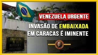 VENEZUELA AGORA: MADURO PODE INVADIR EMBAIXADA da ARGENTINA PROTEGIDA pelo BRASIL