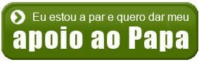 Estou à par e quero enviar meu apoio ao papa