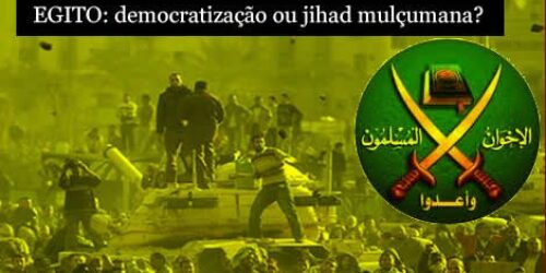 EGITO: DEMOCRATIZAÇÃO OU JIHAD MUÇULMANA?