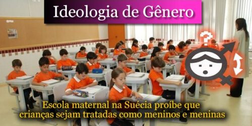Loucura da ideologia de gênero: escola na Suécia proíbe que crianças sejam tratadas como meninos e meninas