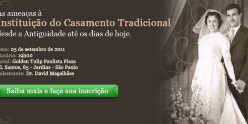 Inscreva-se agora para a palestra As ameaças à Instituição do Casamento Tradicional, desde a Antiguidade até os dias de hoje