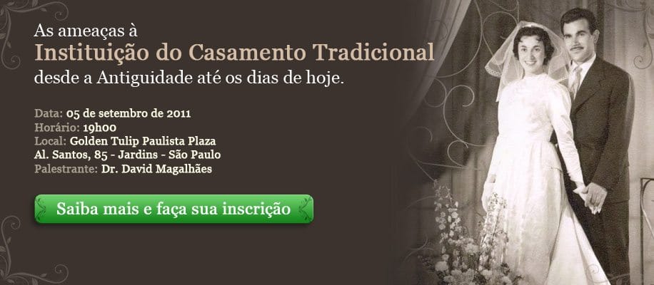 No momento, você está visualizando Inscreva-se agora para a palestra As ameaças à Instituição do Casamento Tradicional, desde a Antiguidade até os dias de hoje