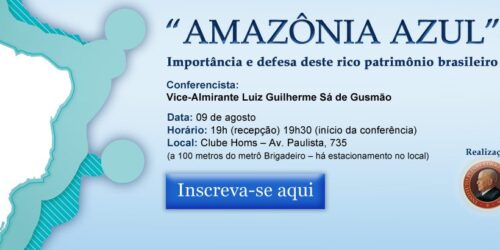 Inscreva-se agora para a conferência: Amazônia Azul – Importância e defesa deste rico patrimônio brasileiro