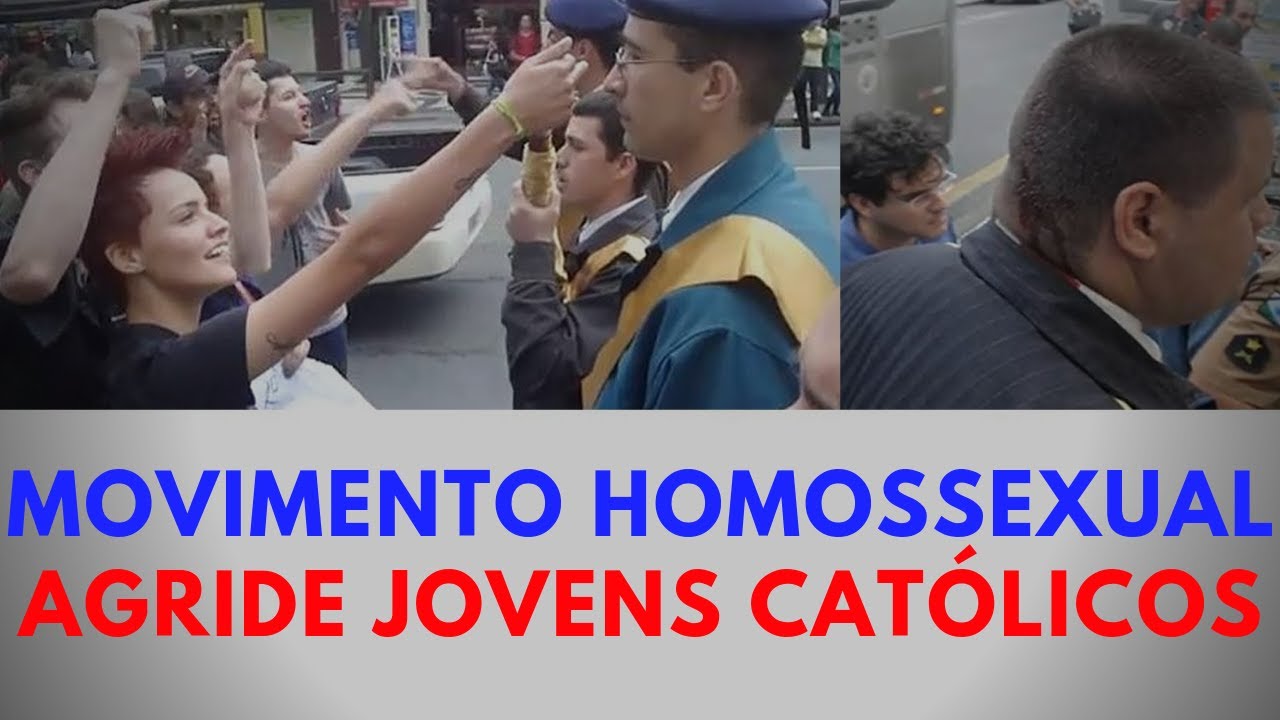 No momento, você está visualizando Movimento homossexual agride fisicamente os jovens católicos
