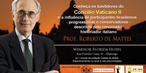 Roberto de Mattei no Rio de Janeiro – 8 de dezembro: Faça sua inscrição!