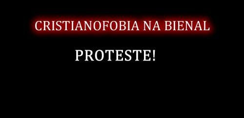 No momento, você está visualizando Envie sua mensagem ao cardeal, bispos e ao clero de São Paulo contra a cristianofobia na Bienal