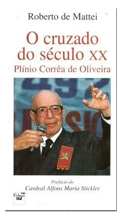 O Cruzado do Século XX, o livro de Roberto de Mattei é a primeira biografia dedicada á sua figura. (394 pgs.,13,5x22cm, Editora Civilização)
