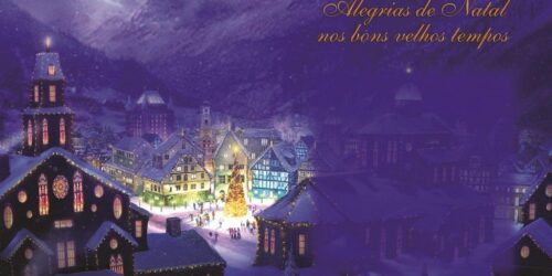 Alegrias de Natal nos bons velhos tempos