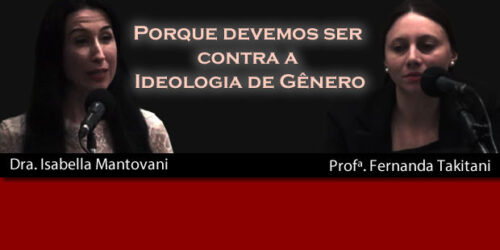 Conferência: Por que devemos ser contra a Ideologia de Gênero