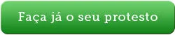 Faça seu protesto