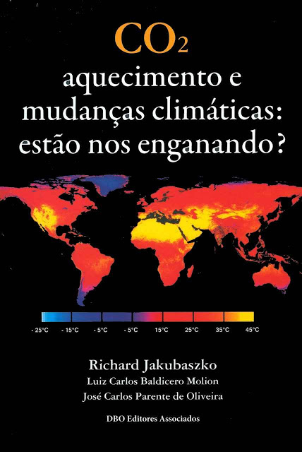 CO2 aquecimento e mudanças climáticas, estão nos enganando