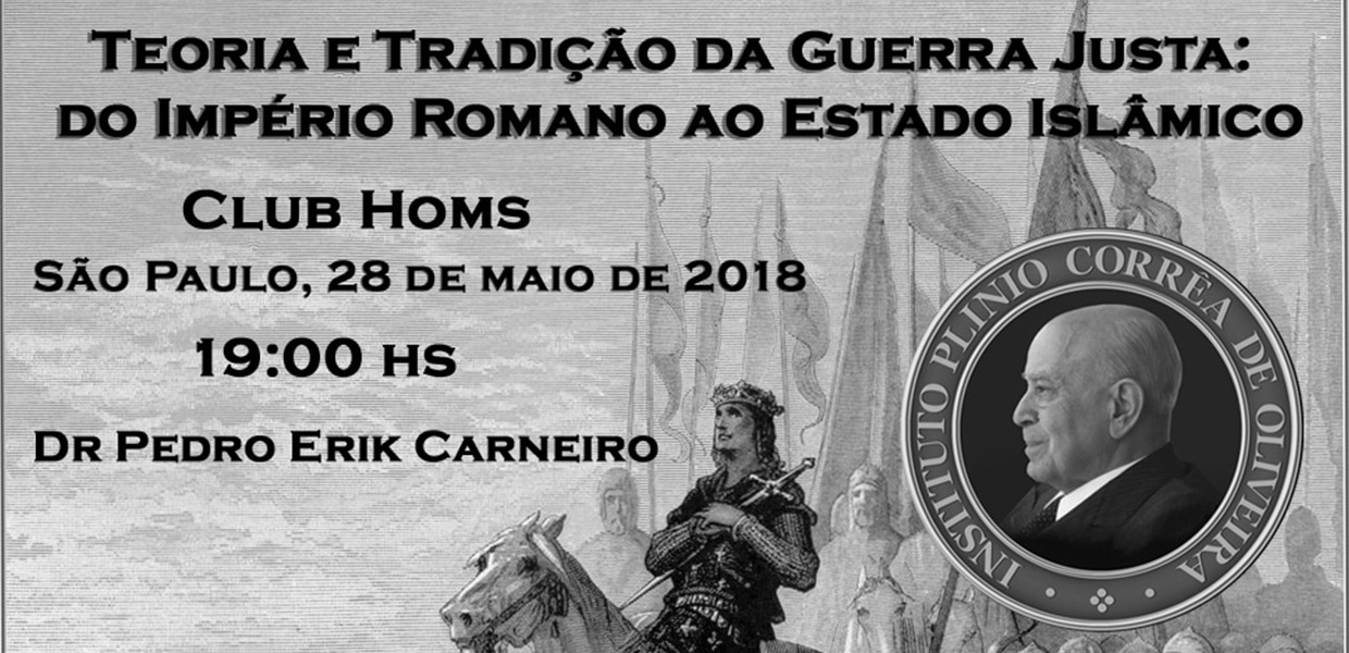 No momento, você está visualizando Inscreva-se para Conferência “Guerra Justa: Do Império Romano ao Estado Islâmico” – 28/05/2018