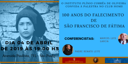 Convite conferência: Centenário do falecimento de São Francisco de Fátima – 04/04/2019