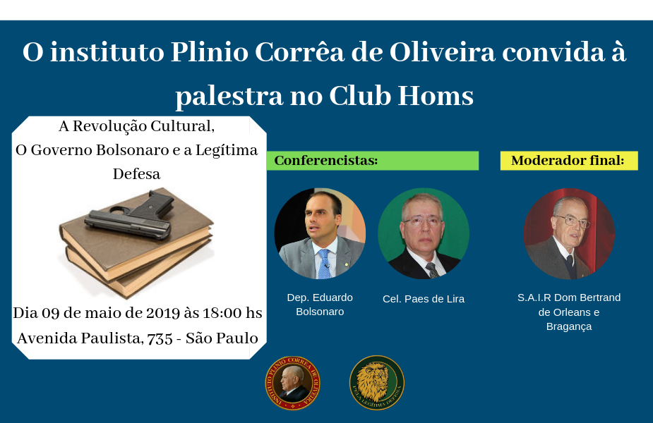 No momento, você está visualizando Convite conferência: A Revolução Cultural, o Governo Bolsonaro e a Legítima Defesa – 09/05/2019 às 18h