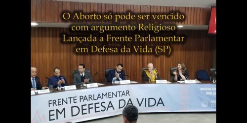Só a Religião pode defender a Vida Humana contra o Aborto