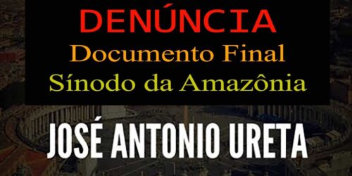 Resultado Sínodo da Amazônia: Abandono de Deus e da Missão da Igreja em uma Nova Religião pagã