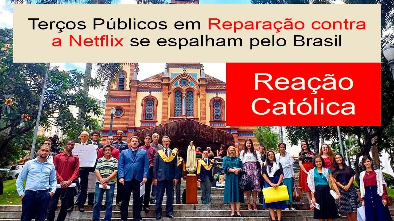 No momento, você está visualizando ReAção contra a Netflix: Terços Públicos se Espalham pelo Brasil e Cinismo da Esquerda