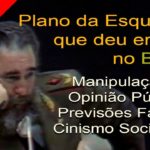 Fidel Castro Conta Tudo: O Papel do Brasil na Nova Ordem que o Comunismo queria Implantar e mais