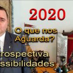Como Entender 2019 e o que nos Aguarda em 2020? A Unidade dos Fatos: Retrospectiva e Previsões