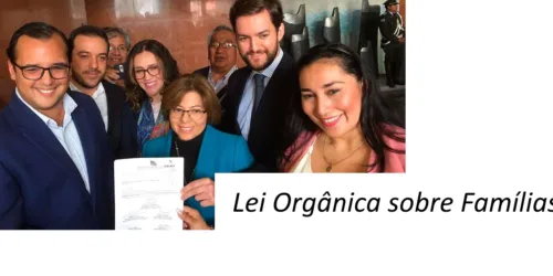 Equador dá um grande passo: Deputados apresentam a Lei Orgânica das Famílias