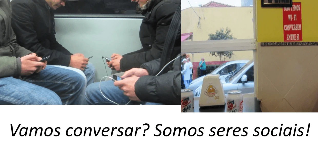 No momento, você está visualizando A conversa, o monopólio do WI-FI, e o desvio do instinto de sociabilidade