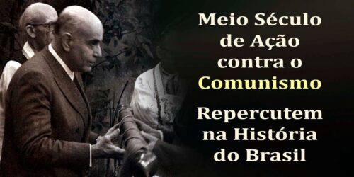 Meio Século de Ação Anticomunista pelo Brasil – As Caravanas Marcaram a História