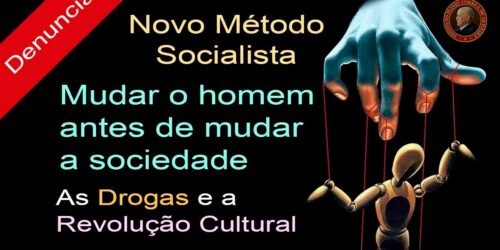 Novo MÉTODO SOCIALISTA: Mudar o homem para mudar a Sociedade – As Drogas e a Revolução Cultural