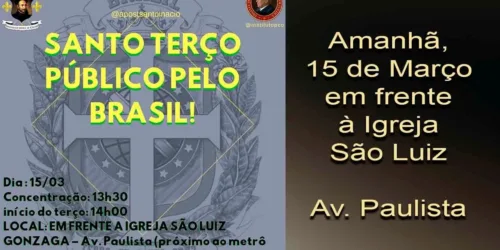 Também Amanhã na Av. Paulista: Terço Público pelo Brasil, contra o Comunismo e o Progressismo