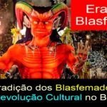 Inaugurada a Era das Blasfêmias? Contradições no Carnaval e Revolução Cultural Socialista no Brasil