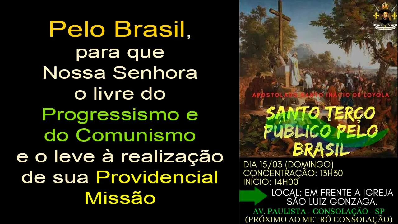 No momento, você está visualizando 15 de Março: Terços Públicos contra o Comunismo e Contra o Progressismo no Brasil