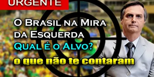 URGENTE: Qual é o VERDADEIRO ALVO da ESQUERDA ao ATACAR o Governo BOLSONARO? O que desejam DERRUBAR?