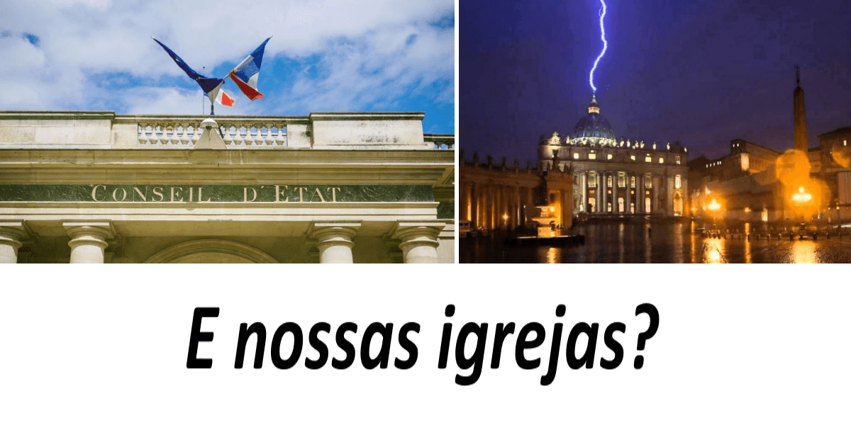 No momento, você está visualizando Conselho de Estado francês manda reabrir as igrejas. E nossos Bispos farão o mesmo?