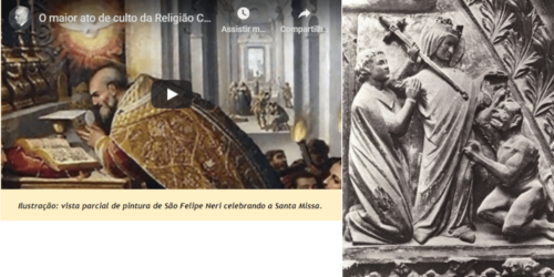 Nessa Quarentena Espiritual o Ensinamento sobre a Santa Missa
