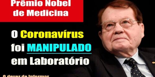 CORONAVÍRUS: Prêmio Nobel de Medicina afirma que vírus foi manipulado em Laboratório