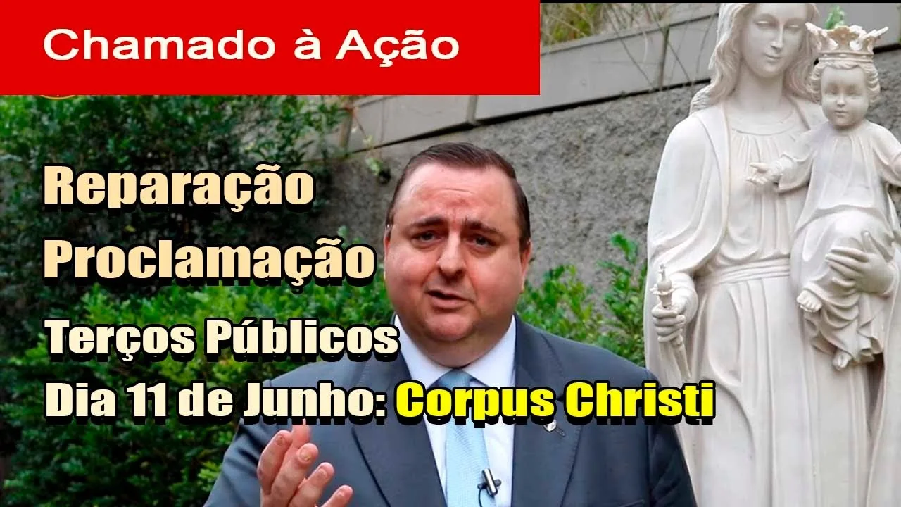No momento, você está visualizando Chamado à Ação: 11 de Junho, Corpus Christi – TERÇOS PÚBLICOS em REPARAÇÃO – CORPO DE CRISTO