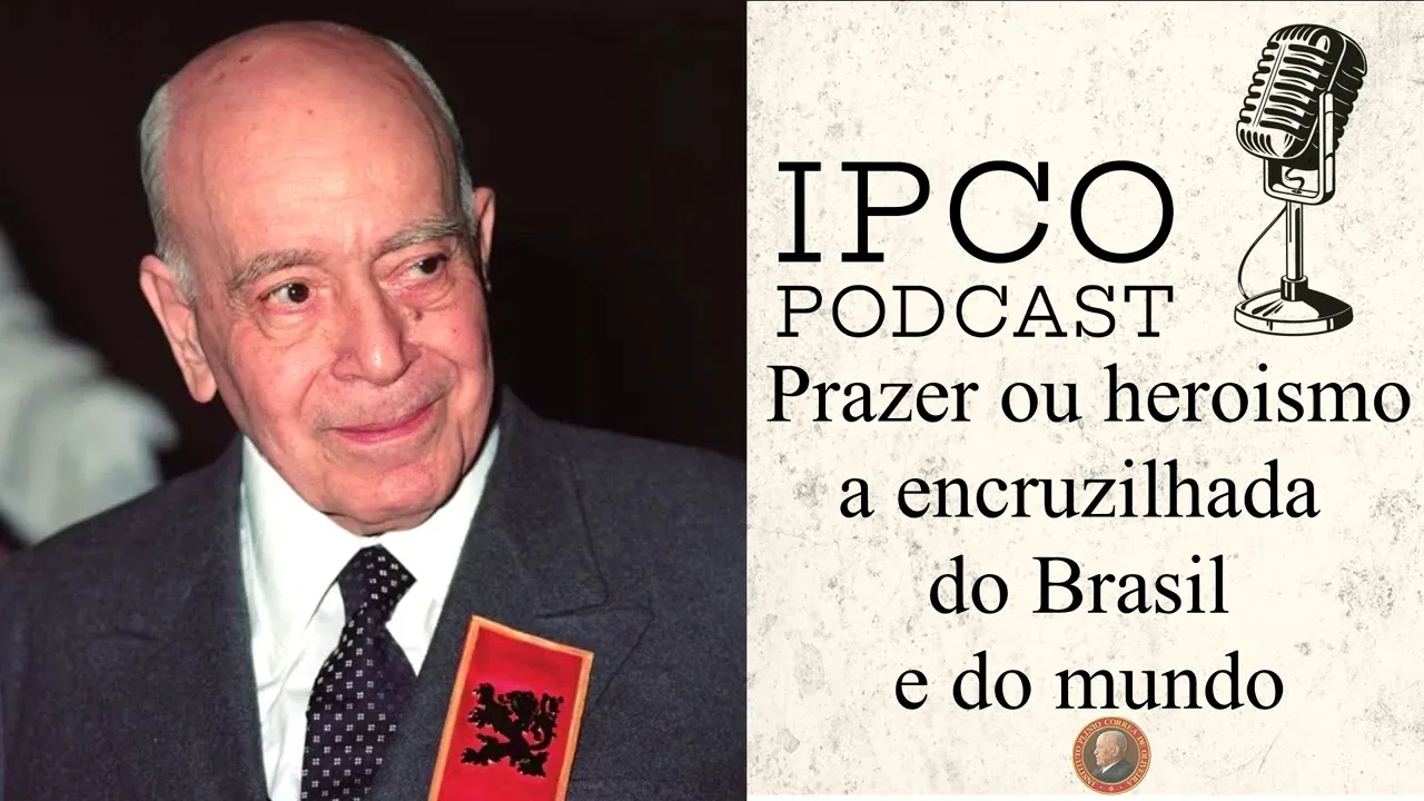 No momento, você está visualizando Prazer ou heroísmo? A encruzilhada do Brasil e do mundo – Reunião de Plínio Corrêa de Oliveira