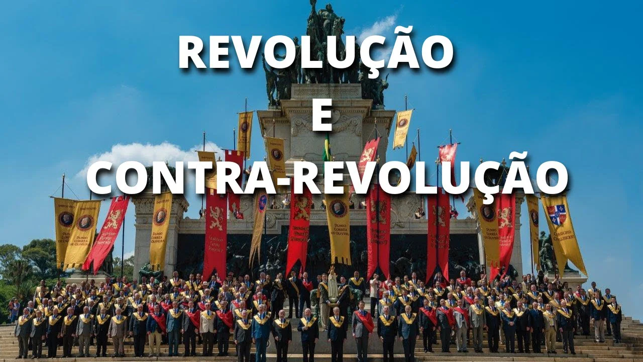 No momento, você está visualizando O que é Revolução e Contra-Revolução – Explicação de Plino Corrêa de Oliveira