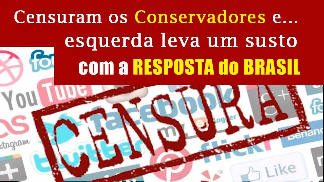 No momento, você está visualizando Eles CENSURARAM os CONSERVADORES, mas LEVARAM um SUSTO com a RESPOSTA do BRASIL