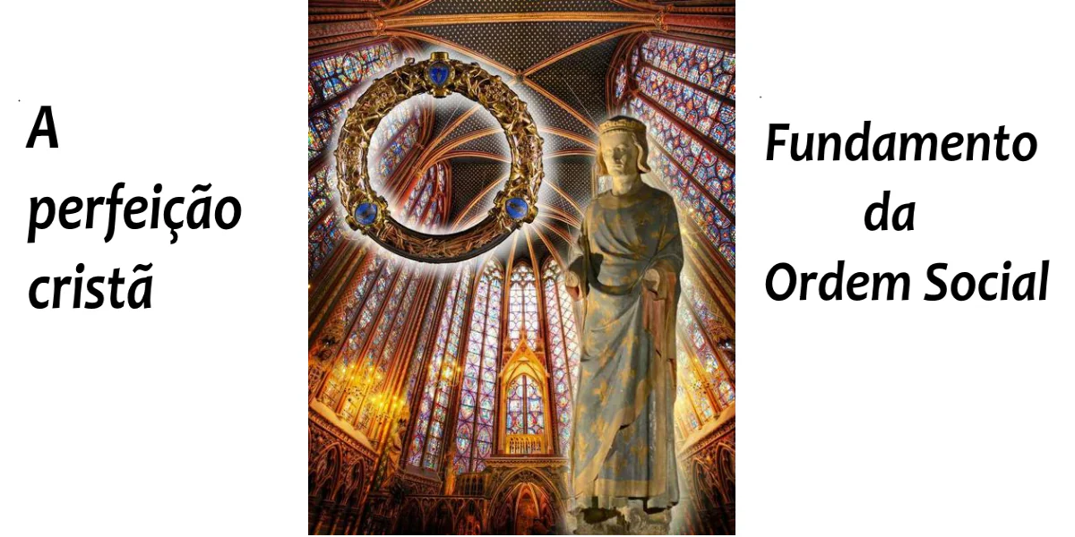 No momento, você está visualizando O Reino de Cristo na Terra, a Civilização Cristã