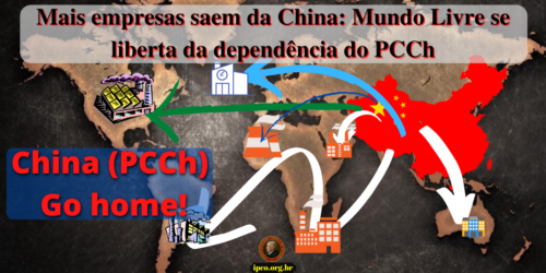 Mais empresas saem da China: Mundo Livre se liberta da dependência do PCCh