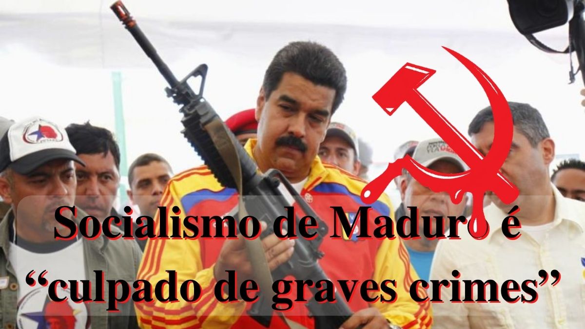 No momento, você está visualizando Socialismo de Maduro é “culpado de graves crimes”, diz ONU
