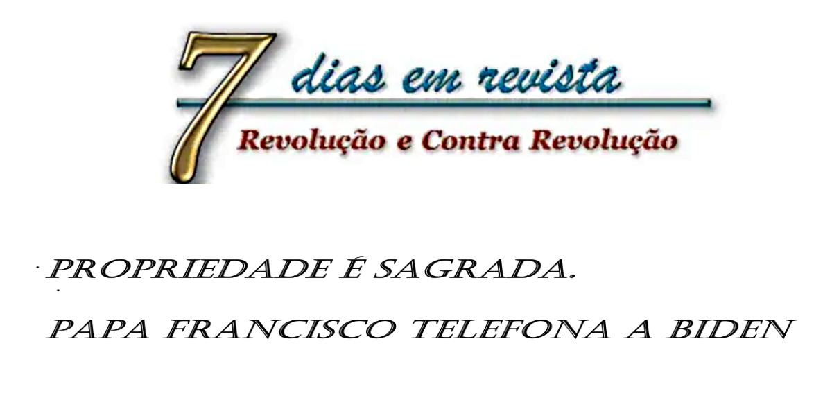 No momento, você está visualizando Telefonema do Papa Francisco não referenda Biden. Bolsonaro defende propriedade