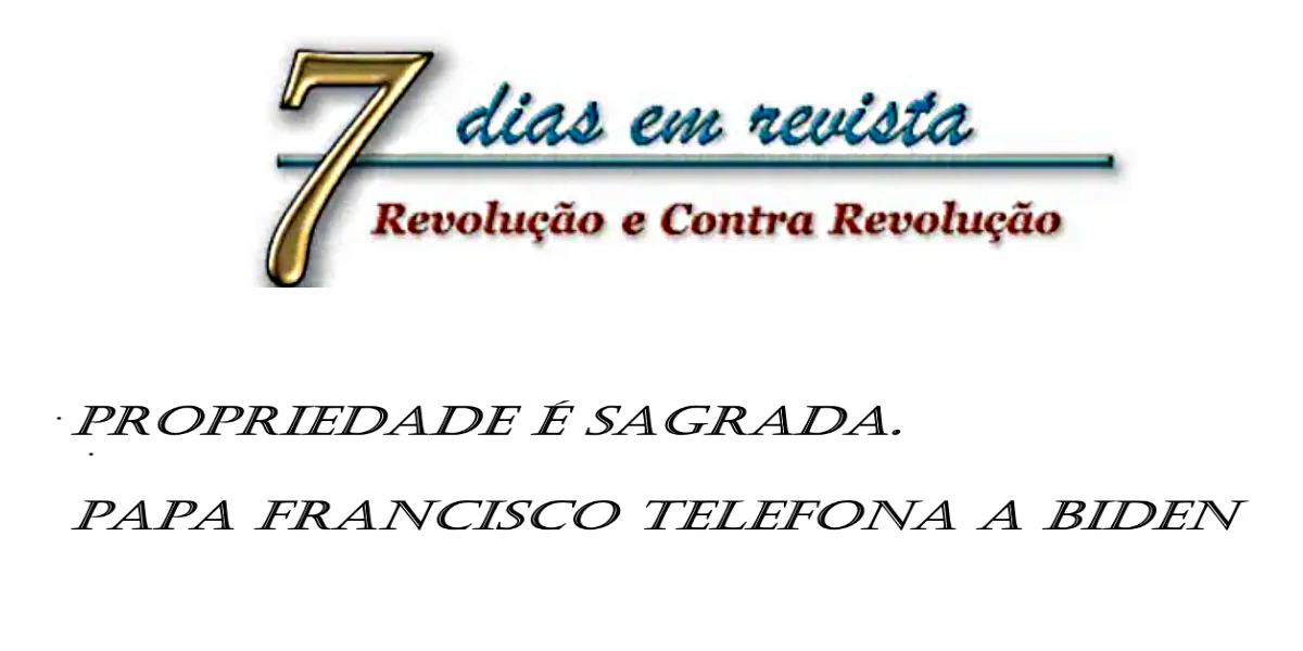 No momento, você está visualizando Telefonema do Papa Francisco não referenda Biden. Bolsonaro defende propriedade