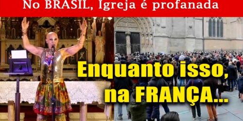 No BRASIL, a FÉ é ATACADA. Na FRANÇA, CATÓLICOS rezam pela IGREJA