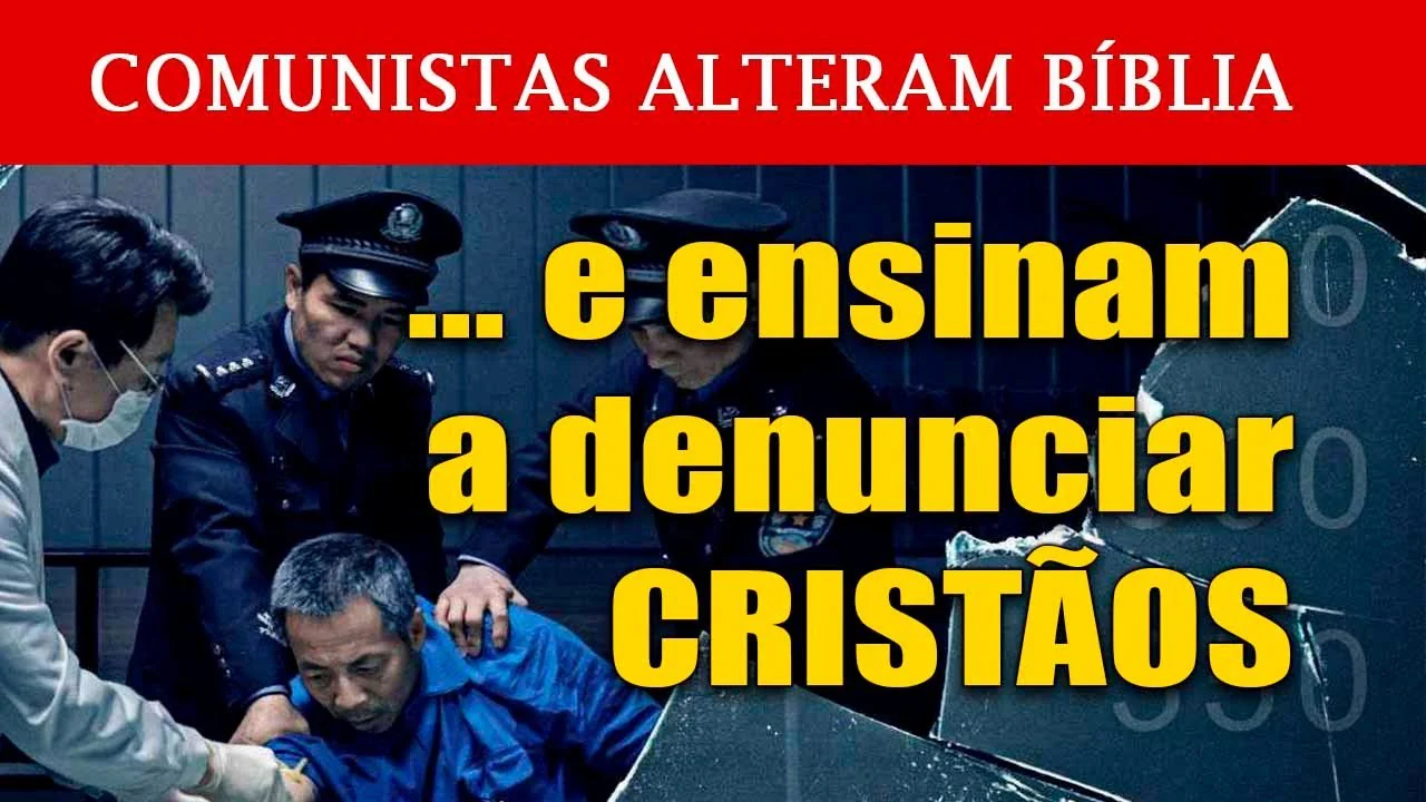 No momento, você está visualizando China comunista altera Bíblia e ensina a denunciar cristãos