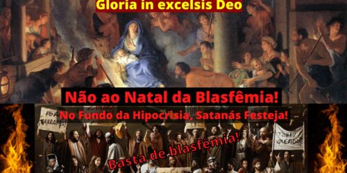 O Natal da Blasfêmia. No fundo da Hipocrisia, Satanás festeja!