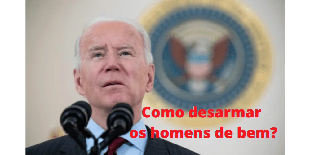 No momento, você está visualizando A esquerda vive de “pretextos”. Biden investe contra a legítima defesa