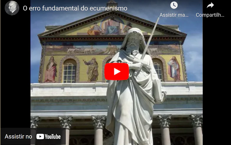 No momento, você está visualizando O erro fundamental do ecumenismo