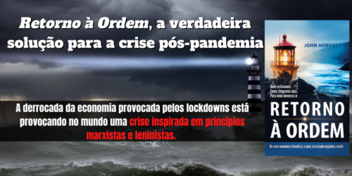 Retorno à Ordem, a verdadeira solução para a crise pós-pandemia