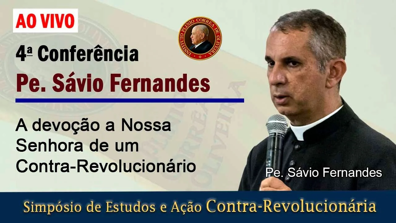 No momento, você está visualizando A devoção a Nossa Senhora de um Contra-Revolucionário – Padre Sávio Fernandes – SIMPÓSIO IPCO